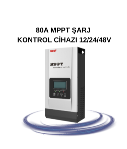 80A MPPT ŞARJ KONTROL CİHAZI 12/24/48V